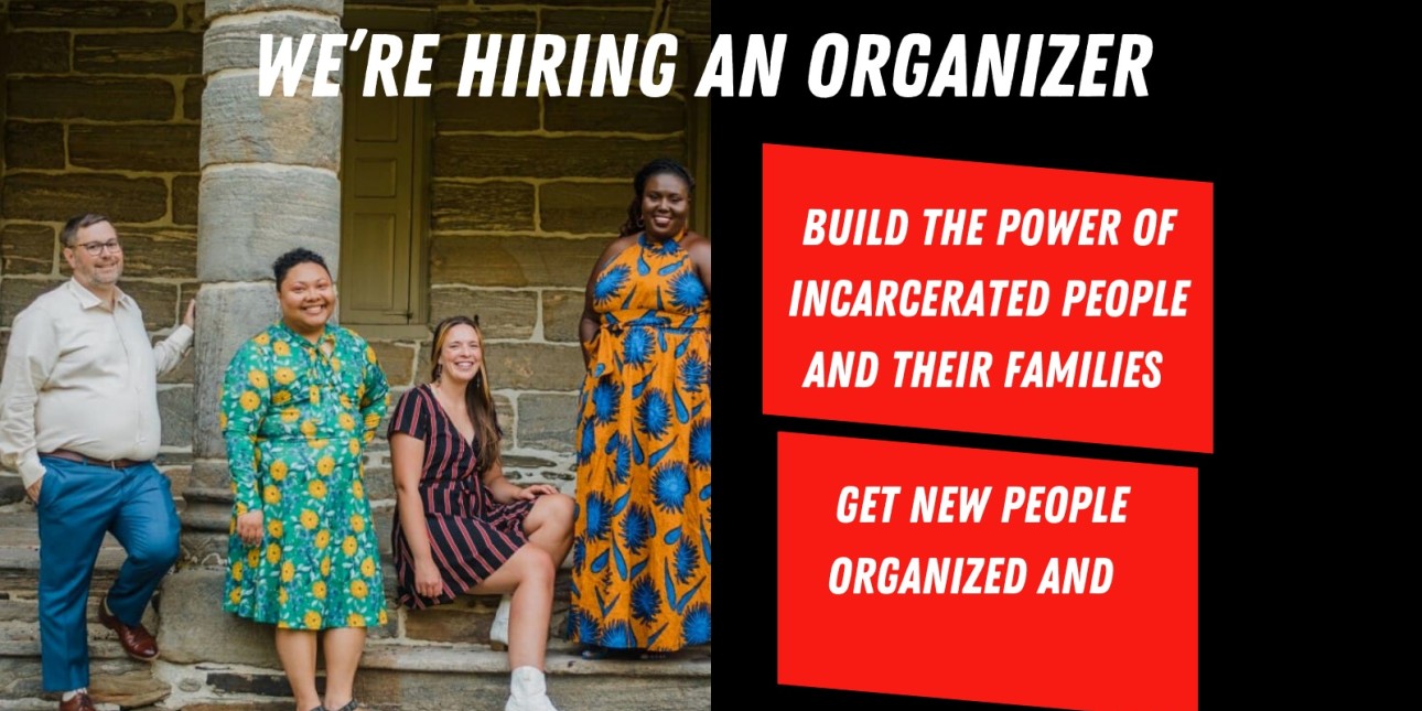 an image shows four members of Amistad's staff and says 'We're hiring an organizer: Build the leadership of incarcerated people and their families, get new people organized and build base.'