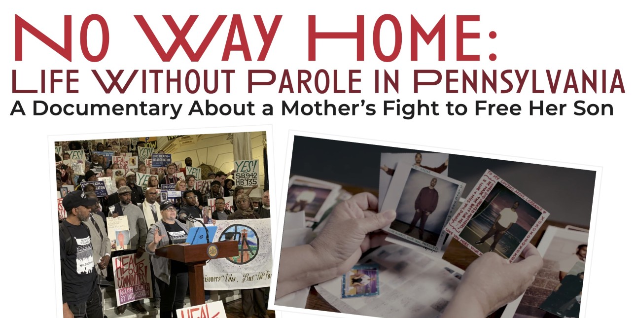 a lifer reads 'No Way Home: Life Without Parole in Pennsylvania' A Documentary About a Mother's Fight to Free Her Son