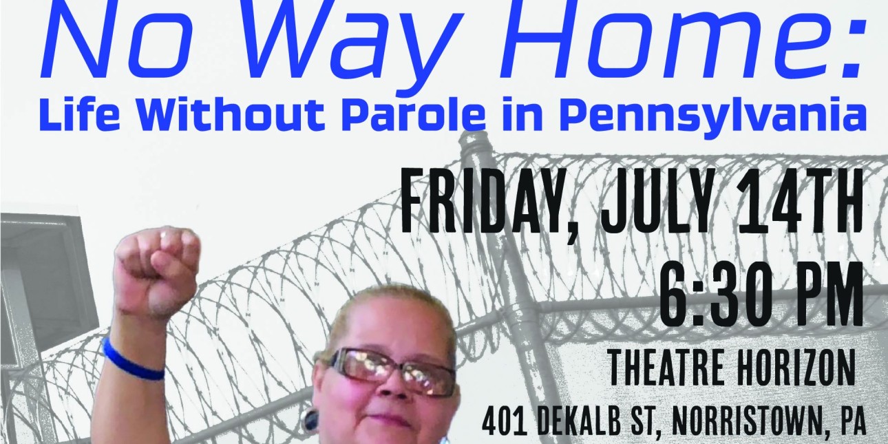 No Way Home: Life Without Parole in Pennsylvania