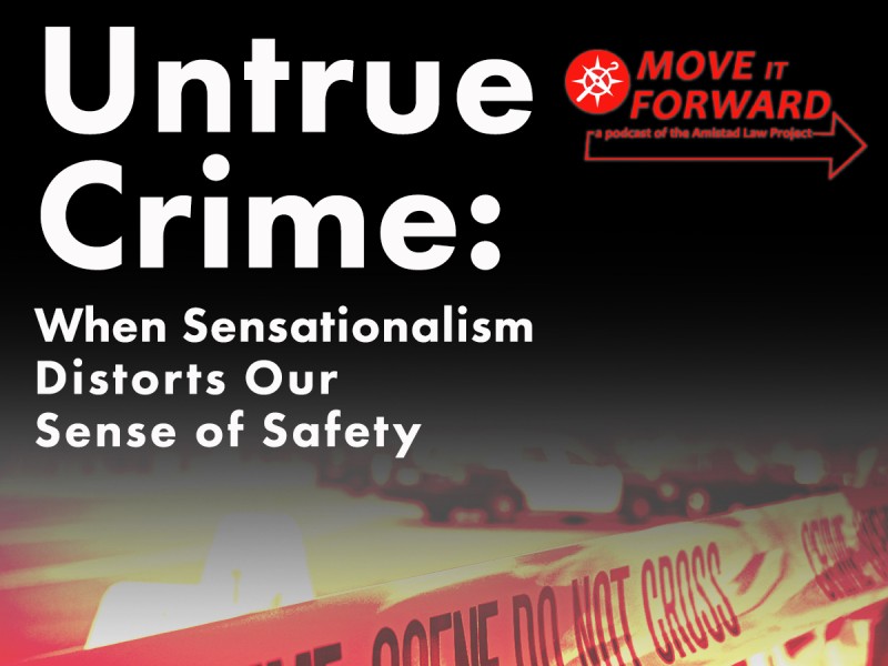 a graphic reads 'Untrue Crime: When Sensationalism Distorts Our Sense of Safety' and shows crime scene tape in yellow and red