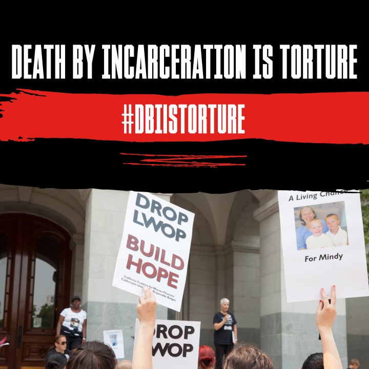 "Death by incarceration is torture," people holding up signs saying DROP LWOP BUILD HOPE